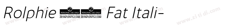 Rolphie 12 Fat Itali字体转换
